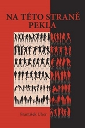 Uher, František - Na této straně pekla