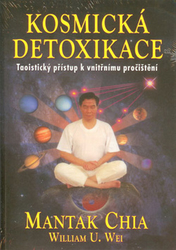 Mantak, Chia - Kosmická detoxikace
