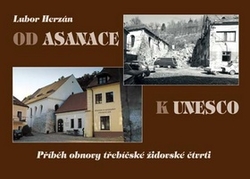 Herzán, Lubor - Od asanace k UNESCO