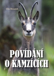 Bouzek, Ota - Povídání o kamzících