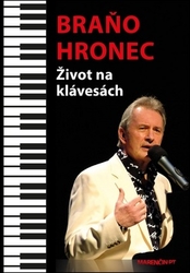 Hronec, Braňo - Život na klávesách