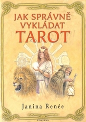 Renée, Janina - Jak správně vykládat tarot