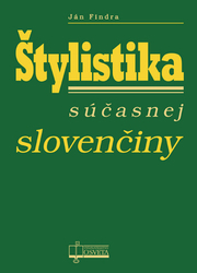 Findra, Ján - Štylistika súčasnej slovenčiny