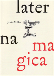 Mičko, Janko - Laterna magica