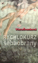 Švenková, Viera - Rýchlokurz sebaobrany