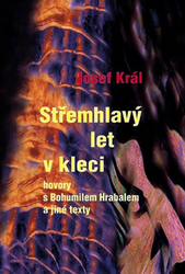 Král, Josef - Střemhlavý let v kleci