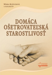 Kožuchová, Mária - Domáca ošetrovateľská starostlivosť