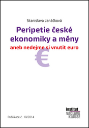 Janáčková, Stanislava - Peripetie české ekonomiky a měny