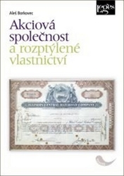 Borkovec, Aleš - Akciová společnost a rozptýlené vlastnictví