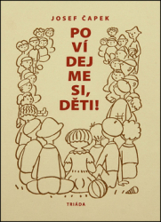 Čapek, Josef - Povídejme si, děti!