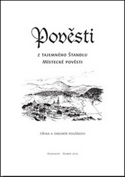 Polášek, Jaromír; Polášková, Jiřina - Pověsti z tajemného Štandlu