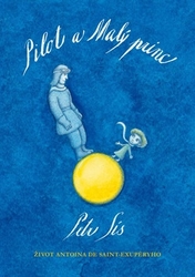 Sís, Petr - Pilot a Malý princ