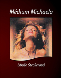 Steckerová, Libuše - Médium Michaela