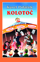 Poláček, Karel; Štěpánek, Ivo - Kolotoč