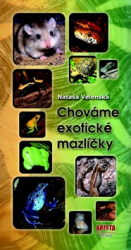 Velenská, Nataša - Chováme exotické mazlíčky