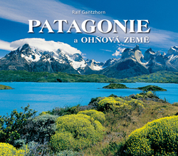 Gantzhorn, Ralf - Patagonie a Ohňová země