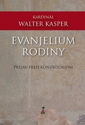 Kasper, Walter - Evanjelium rodiny