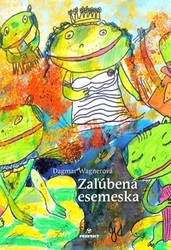 Wagnerová, Dagmar - Zaľúbená esemeska