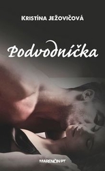 Ježovičová, Kristína - Podvodníčka