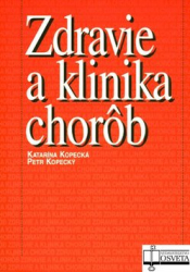 Kopecká, Katarína; Kopecký, Petr - Zdravie a klinika chorôb