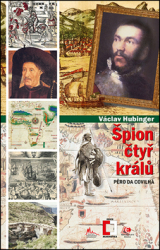 Hubinger, Václav - Špion čtyř králů