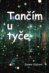Zajícová, Zuzana - Tančím u tyče