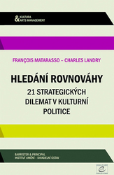 Matarasso, Francois; Landry, Charles - Hledání rovnováhy