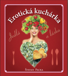 Packa, Štefan - Erotická kuchárka
