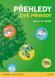 Čížková, Věra; Bradáčová, Lenka - Přehledy živé přírody pro 3.-5. ročník