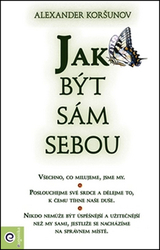 Koršunov, Alexandr - Jak být sám sebou