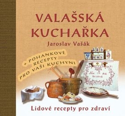 Vašák, Jaroslav - Valašská kuchařka