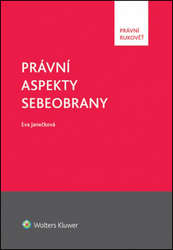 Janečková, Eva - Právní aspekty sebeobrany