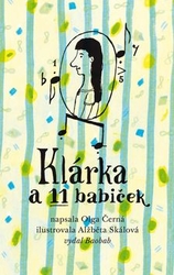 Černá, Olga - Klárka a 11 babiček