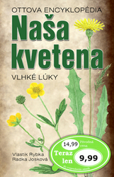 Rybka, Vlastimil; Josková, Radka - Naša kvetena Vlhké lúky