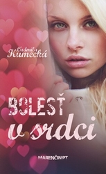 Kumecká, Ľudmila - Bolesť v srdci
