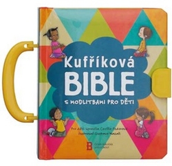 Fodorová, Cecilie - Kufříková Bible s modlitbami pro děti