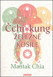 Chia, Mantak - Čchi-kung Železné košile