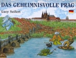 Seifertová, Lucie - Das geheimnisvolle Prag