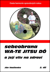 Vasilenko, Ján - Sebeobrana Wa-te jitsu dó