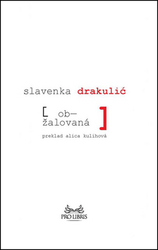 Drakulić, Slavenka - Obžalovaná