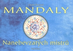 Švecová, Libuše - Mandaly Nanebevzatých mistrů
