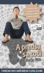 Petro, Martin - A predsa sa točí
