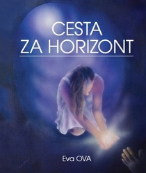 Ova, Eva - Cesta za horizont