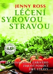 Ross, Jenny - Léčení syrovou stravou