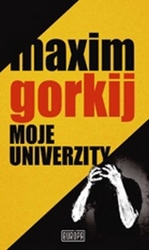 Gorkij, Maxim - Moje univerzity