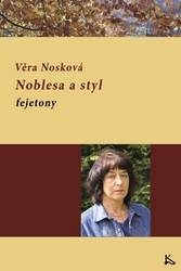 Nosková, Věra - Noblesa a styl