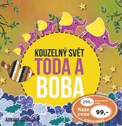 Soukalová, Adriana - Kouzelný svět Toda a Boba