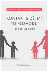 Novák, Tomáš; Corradiniová, Simona; Vypušťák, Radim - Kontakt s dětmi po rozvodu