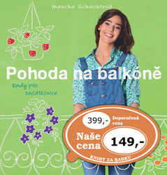 Schachtová, Mascha - Pohoda na balkóně