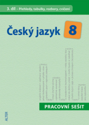 Beránková, Eva; Hrdličková, Hana - Český jazyk 8 III. díl Přehledy, tabulky, rozbory, cvičení